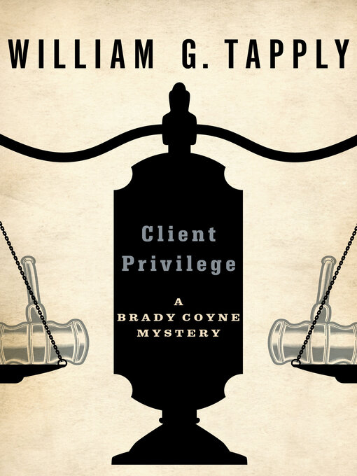 Title details for Client Privilege by William G. Tapply - Available